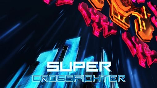 game pic for Super crossfighter